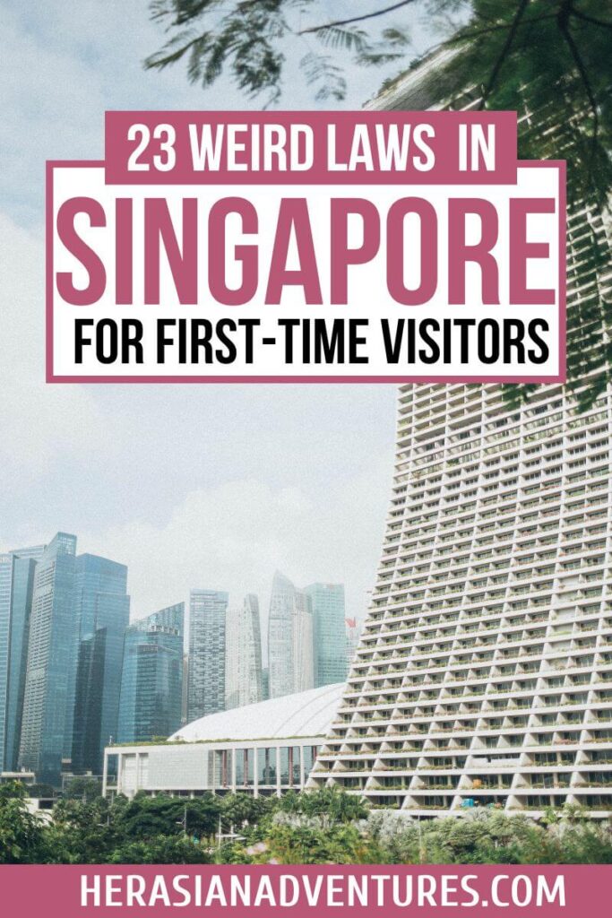 he text “23 Weird Laws in Singapore for First-Time Visitors” overlays a cityscape featuring Singapore’s iconic modern skyscrapers and greenery. This image highlights unique laws like the chewing gum ban, perfect for helping travelers navigate Singapore's strict regulations.