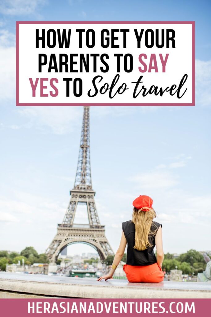 Woman in red beret sits facing the Eiffel Tower with overlay text: “How to get your parents to say yes to solo travel,” offering a visual cue for solo travel Europe tips and how to convince your parents to let you go somewhere iconic.