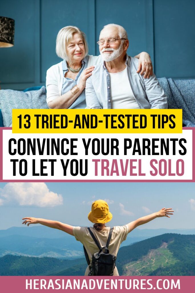 Split-image graphic with happy elderly parents above and a solo traveler with arms outstretched on a mountaintop below, paired with bold text: “13 Tried-and-Tested Tips Convince Your Parents to Let You Travel Solo”—perfect for safety tips for solo travelers.