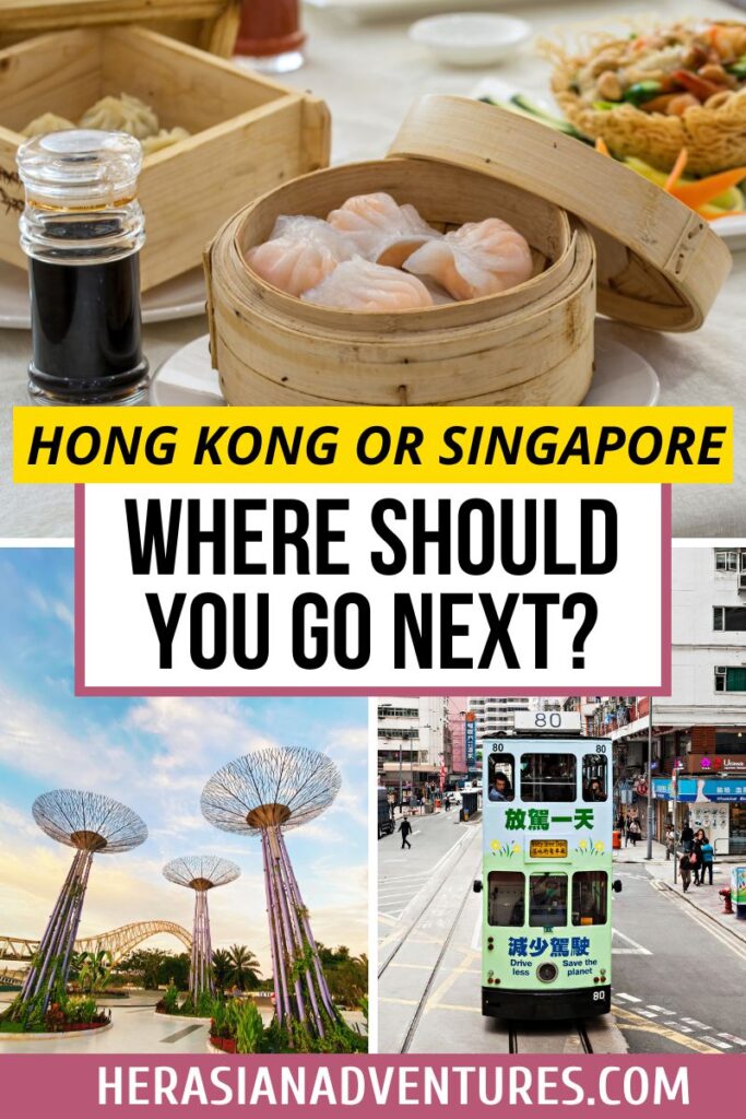 A collage showing dim sum, Singapore’s Supertree Grove, and a Hong Kong tram, overlaid with text “Hong Kong or Singapore: Where Should You Go Next?” Perfect for travelers deciding between Hong Kong vs Singapore.