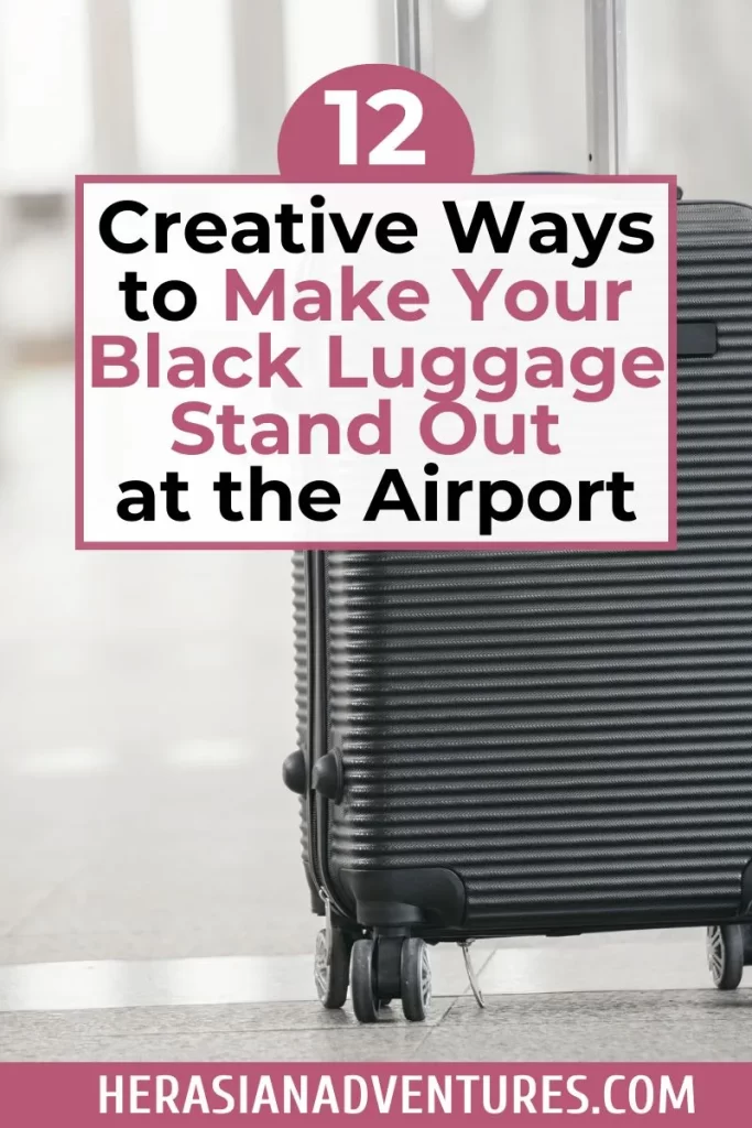 Black luggage with a '12 Creative Ways to Make Your Black Luggage Stand Out at the Airport' title overlay. Highlights fun and practical tips to help black luggage stand out among other bags