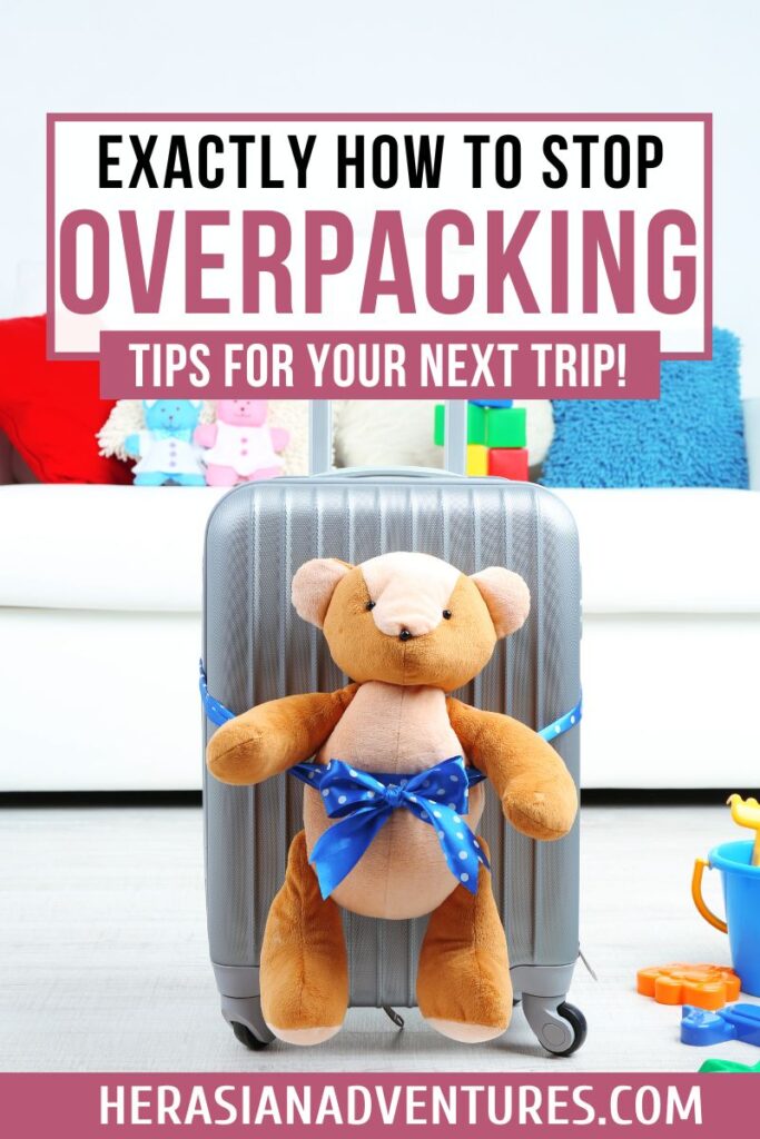 A gray suitcase with a teddy bear strapped to it, highlighted with the text "Exactly how to stop overpacking: tips for your next trip!" This playful image provides packing tips for girls and offers advice on how to avoid overpacking for a trip while still packing essential items.