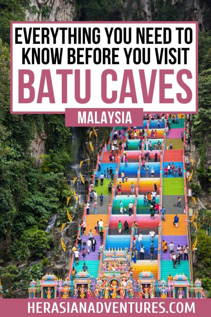 An informational poster reading "Everything You Need to Know Before You Visit Batu Caves, Malaysia" over an image of the colorful 272 steps leading to Batu Caves temple. Batu Caves, located near Kuala Lumpur, is a major attraction featuring a Hindu temple and limestone caves. It is a must-visit spot on Batu Cave tours in Malaysia.