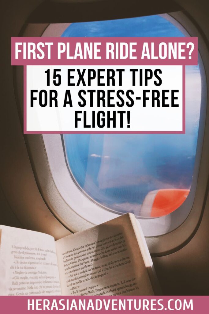 View from a plane window with an open book and a wing visible. Text reads: "First Plane Ride Alone? 15 Expert Tips for a Stress-Free Flight!" Perfect for first time solo flight travelers seeking flying tips.