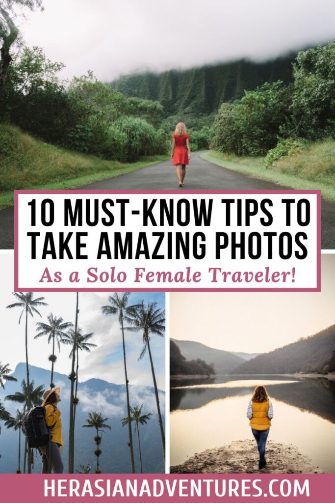 A solo female traveler walks down a misty road surrounded by mountains, with additional images of women hiking near palm trees and standing by a lake, highlighting essential tips for taking amazing photos as a solo female traveler.