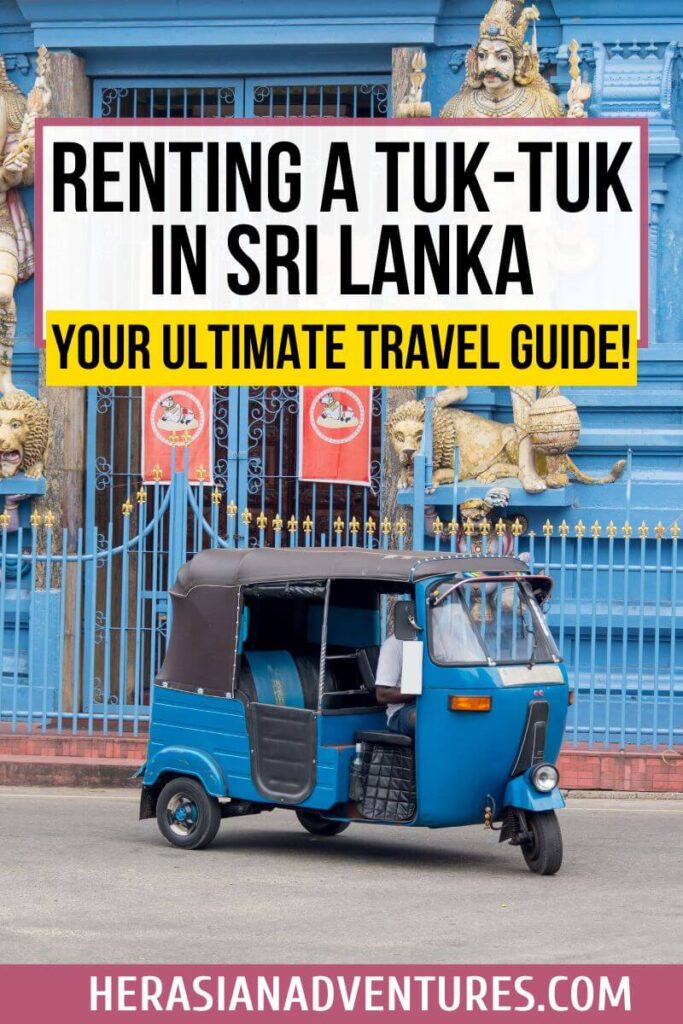 A blue tuk tuk parked in front of a colorful temple with the text "Renting a Tuk-Tuk in Sri Lanka: Your Ultimate Travel Guide." This guide offers valuable tips for travelers looking to explore Sri Lanka with tuk tuk rentals, providing a unique and local experience.