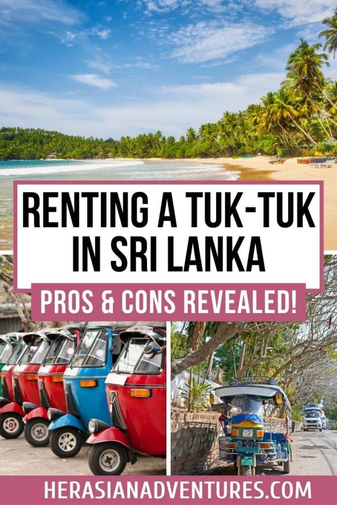 A beach view with a row of colorful tuk tuks and the text "Renting a Tuk-Tuk in Sri Lanka: Pros & Cons Revealed!" Learn about the benefits and drawbacks of renting a tuk tuk in Sri Lanka, one of the most popular ways to get around the island.