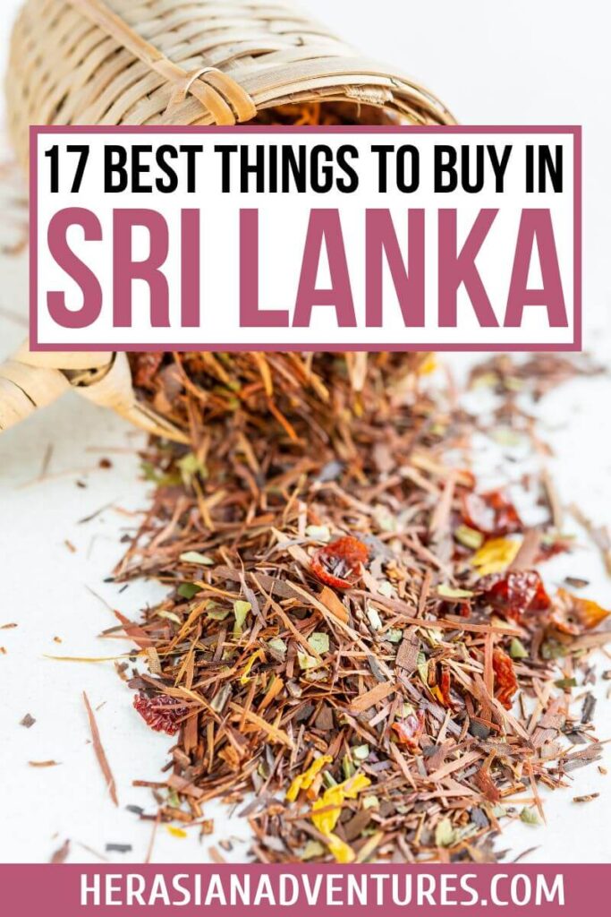 A close-up of dried herbal leaves and spices spilling from a woven basket, highlighting one of the best Sri Lanka souvenirs to purchase. Text overlay reads, "17 Best Things to Buy in Sri Lanka," emphasizing a Sri Lanka shopping guide for unique souvenirs.