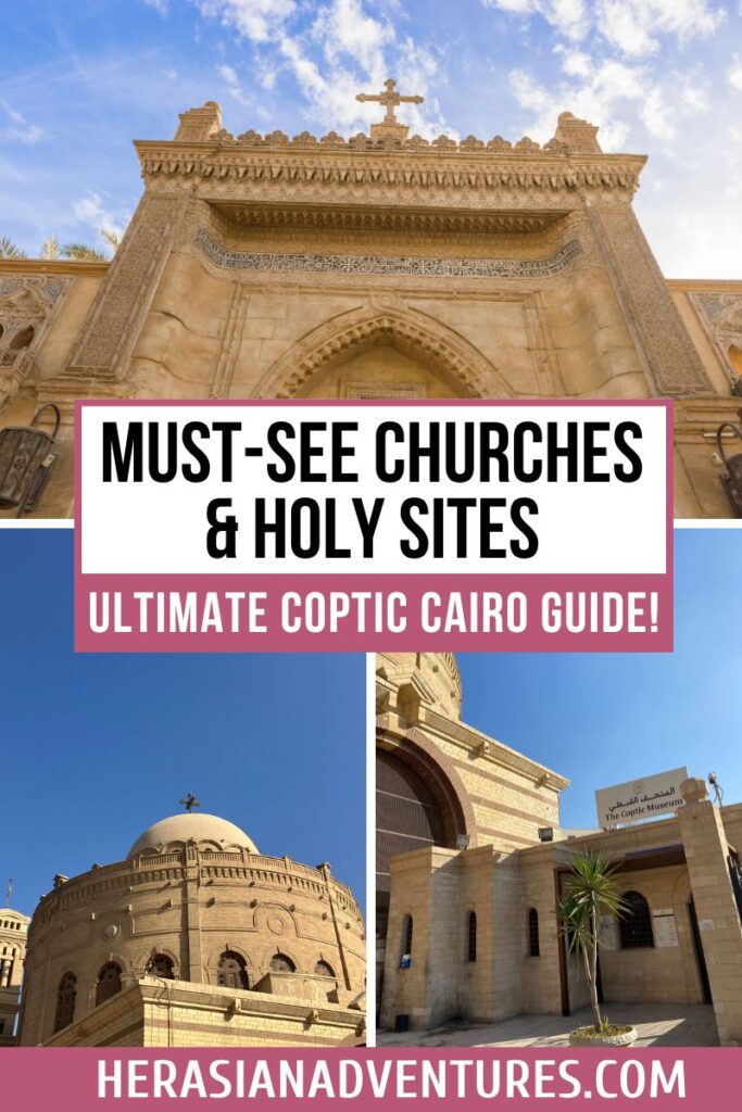 Collage showing St. George’s Church, the Hanging Church dome, and the Coptic Museum. Text reads "Must-See Churches & Holy Sites. Ultimate Coptic Cairo Guide!" highlighting religious landmarks in egypt