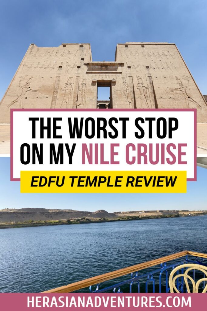 A split-image featuring the pylon entrance of the Temple of Horus at Edfu and a Nile River cruise deck, overlaid with the bold title "The Worst Stop on My Nile Cruise – Edfu Temple Review", capturing a critical take on this famous temple in Egypt.