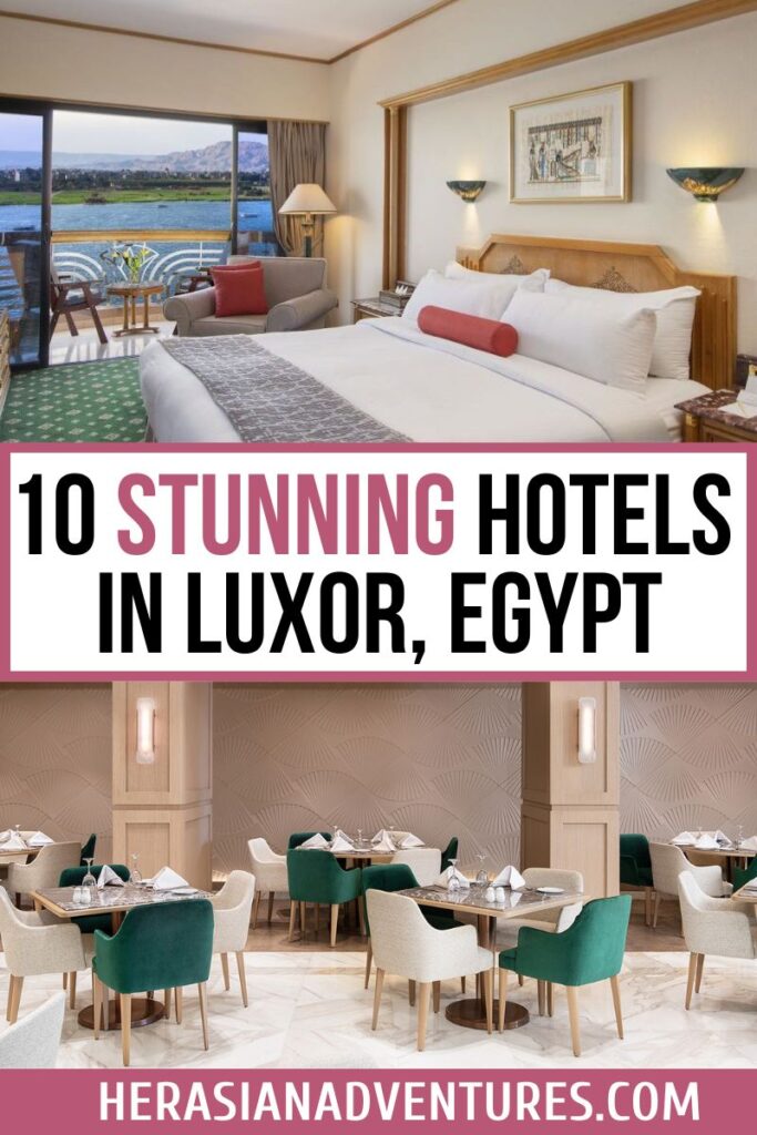 Collage of a Nile-view hotel room and modern dining space, with the bold headline “10 Stunning Hotels in Luxor, Egypt,” ideal for showcasing luxurious and 5-star hotels in Luxor Egypt.