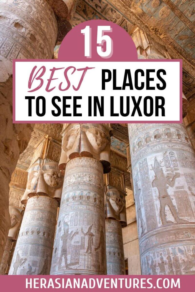 Graphic overlay on an image of decorated stone columns with hieroglyphs inside an ancient Egyptian temple, labeled “15 Best Places to See in Luxor.” Highlights top Luxor attractions and what to see in Luxor for first-time visitors.