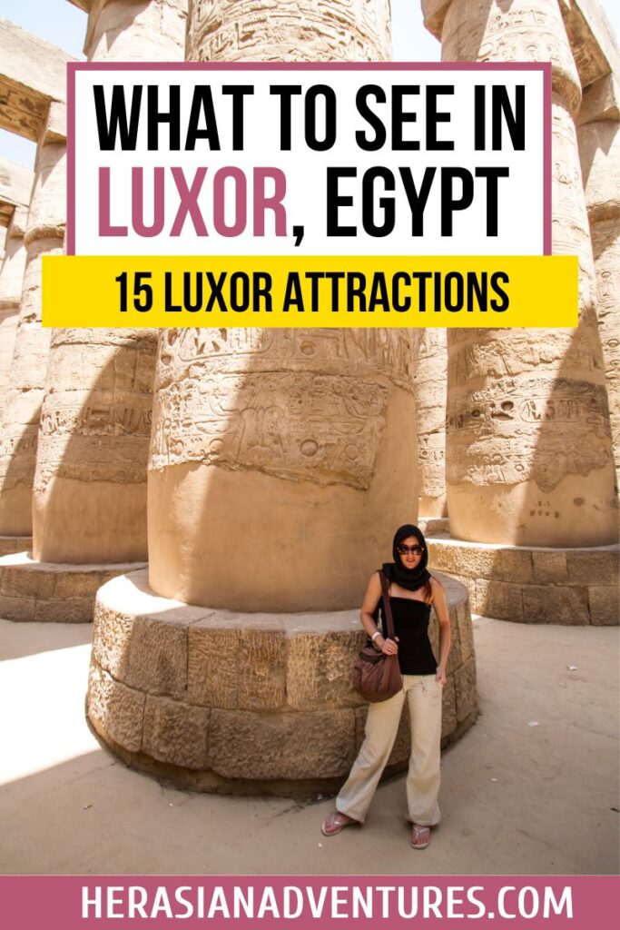 A woman stands in sunlight beside massive ancient columns covered in hieroglyphs, under the text “What to See in Luxor, Egypt – 15 Luxor Attractions.” A visual guide to exploring Luxor city’s top historical landmarks.