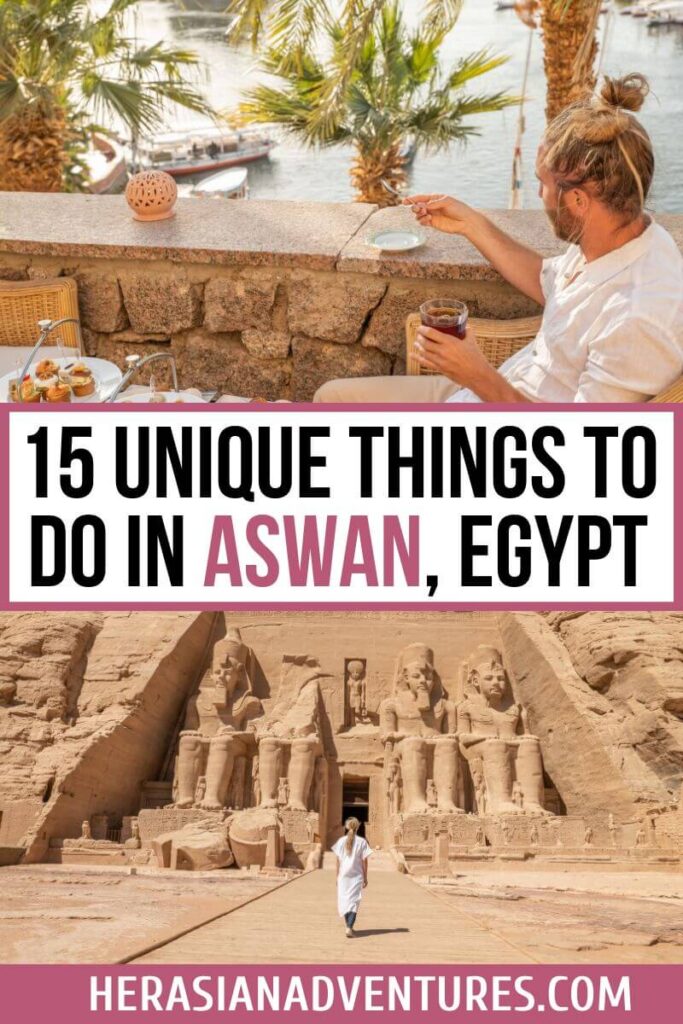 Split image showing a man enjoying tea by the Nile and the majestic Abu Simbel temples in Aswan, with text “15 Unique Things to Do in Aswan, Egypt.” Ideal for highlighting fun things to do in Aswan, day trips from Aswan, and historical Aswan attractions.