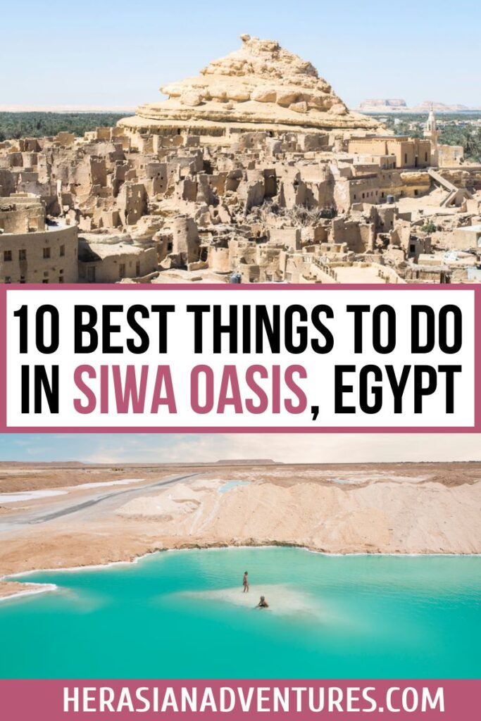 Split image showing the iconic Shali Fortress above Siwa and people wading in a bright blue salt lake; text reads “10 best things to do in siwa oasis, egypt,” spotlighting must-see places like siwa lakes and historic ruins.
