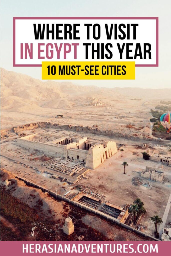 Aerial view of a temple complex in the desert with hot air balloons, captioned “Where to Visit in Egypt This Year.” Showcases top cities and landmarks in Egypt worth exploring.