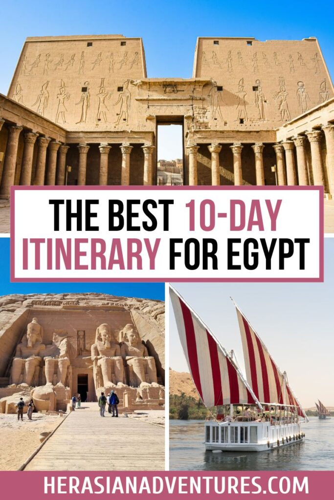 Overlay text reads “The Best 10-Day Itinerary for Egypt” above a collage of the Temple of Edfu, Abu Simbel, and a sailboat on the Nile. A visual summary of top highlights included in the best itinerary Egypt 10 days.