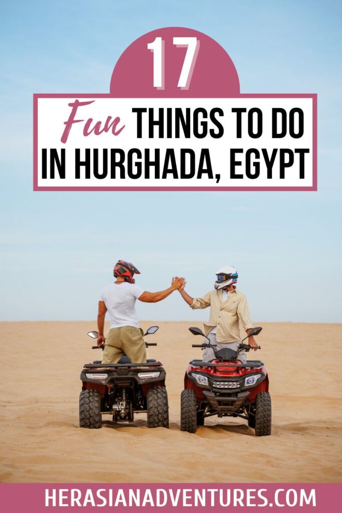 Two men in helmets high-fiving while seated on quad bikes in the desert, with a text banner reading “17 Fun Things to Do in Hurghada, Egypt.” Desert adventures like this are high-energy Hurghada activities and top picks for fun things to do in Hurghada Egypt.