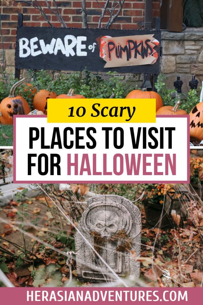 Top image features a “Beware of Pumpkins” sign surrounded by carved jack-o’-lanterns; bottom image shows a mossy skull tombstone among leaves and cobwebs, overlaid with “15 Scary Places to Visit for Halloween” and website