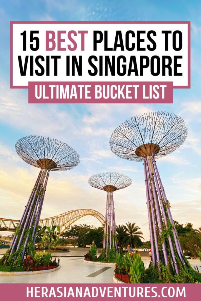 Gardens by the Bay’s Supertree Grove at sunset, with towering vertical gardens and lush greenery beneath a pastel sky, highlighted by the text “15 Best Places to Visit in Singapore – Ultimate Bucket List.” This iconic attraction is a landmark and one of the top free things to do in Singapore for nature lovers and photographers.