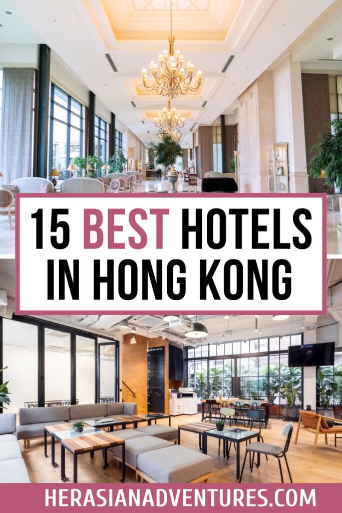 A collage featuring a luxurious chandelier-lit lobby and a modern lounge, overlaid with text “15 Best Hotels in Hong Kong.” This image showcases where to stay in Hong Kong first time, from luxury hotels in central Hong Kong to boutique hotels with harbour views.