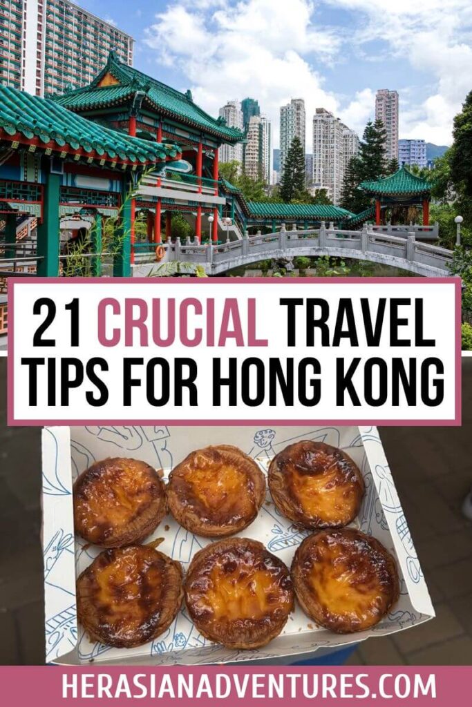 Collage with Hong Kong temples, city buildings, and Portuguese egg tarts, overlaid with text “21 Crucial Travel Tips for Hong Kong.” Highlights must-know Hong Kong tips and foodie advice for visitors.