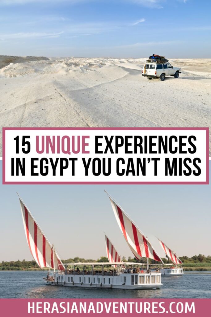 Split image showing a 4x4 driving through the White Desert and a traditional felucca sailing on the Nile, overlaid with text highlighting “15 Unique Experiences in Egypt.” A mix of adventure and culture that defines a dream Egypt bucket list.