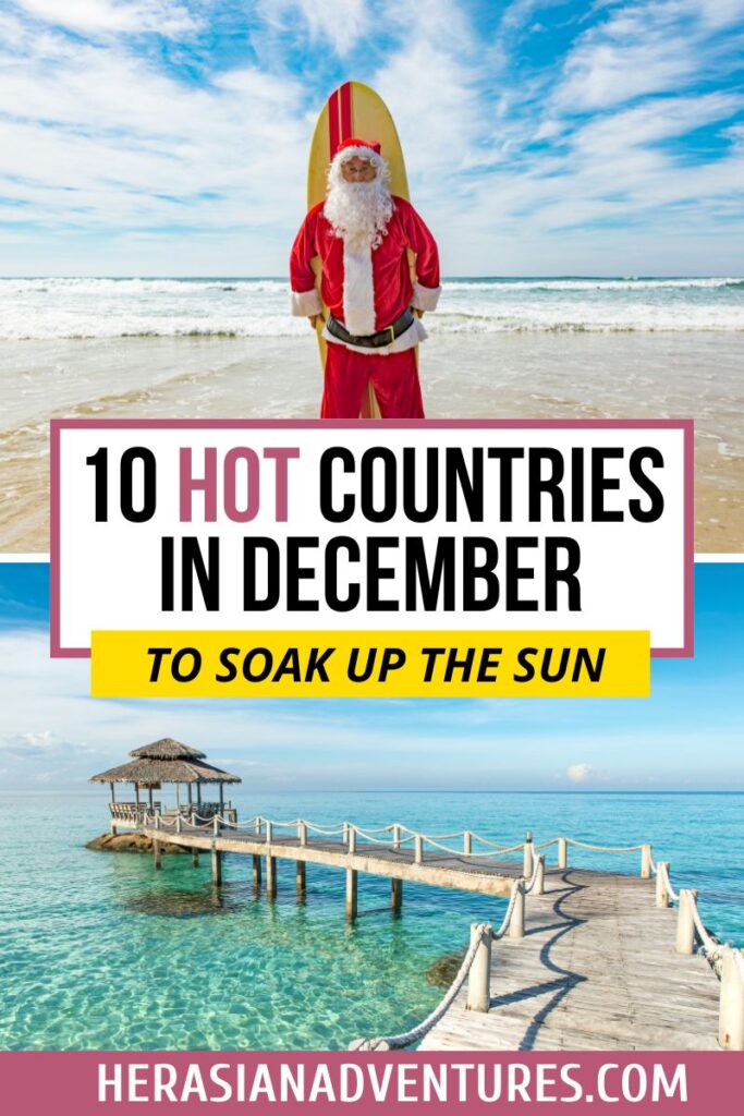 A cheerful Santa holding a surfboard on the beach with a bright ocean backdrop, overlaid with text reading “10 Hot Countries in December to Soak Up the Sun.” This collage promotes sunny December travel destinations and warm places to go in December.