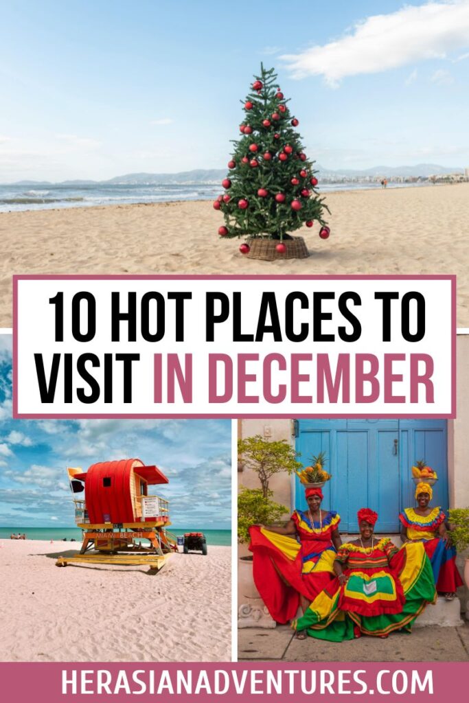A beach Christmas tree, colorful beach huts, and dancers in bright dresses fill this collage with overlay text “10 Hot Places to Visit in December.” It highlights fun warm destinations in December and vibrant winter vacations.