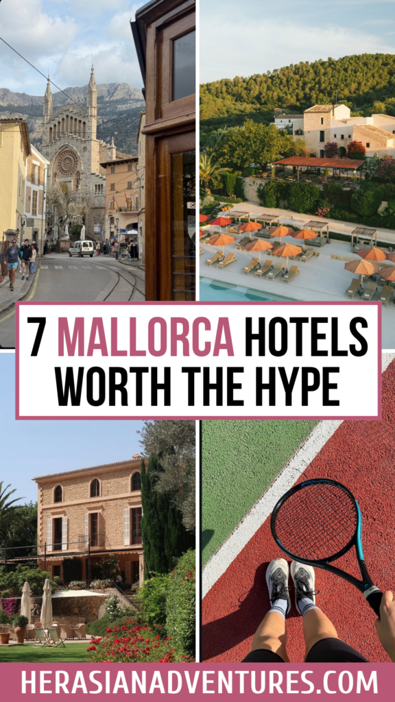 Collage featuring a historic town, luxury resort pool, elegant hotel, and tennis court with text reading “7 Mallorca Hotels Worth The Hype.” A visual guide to where to stay in Mallorca and some of the island’s most sought-after stays.